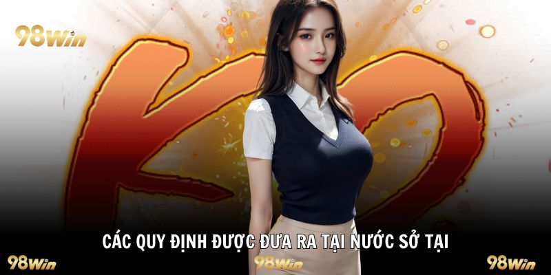 Các quy định được đưa ra tại nước sở tại