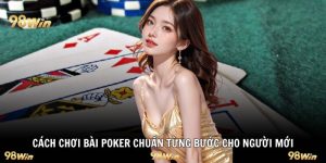 Cách chơi bài poker