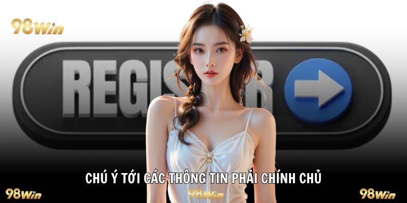 Chú ý tới các thông tin phải chính chủ